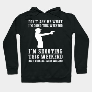 Weekend Marksman Mode: Lock, Load, and Laugh! Hoodie